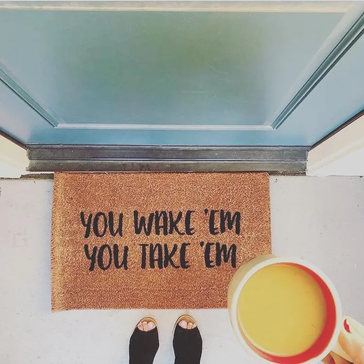 You Wake 'Em Funny Family Doormat